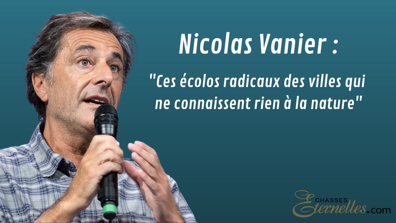 Nicolas Vanier : “Ces écolos radicaux des villes qui ne connaissent rien à la nature”